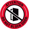 ATTENTION DO NOT BLOCK DOOR