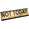 imageExcelMark Not Today Just Walk Away Desk Plate  2quot x 8quot Novelty Name Plate  Gold Name Plate with Black Desk Holder