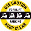 Use Caution Forklift Parking Keep Clear