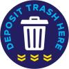 Deposit Trash Here 1