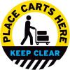 imagePlace Carts Here Floor Decal PLACE CARTS HERE 11quotPlace Carts Here Keep Clear 2