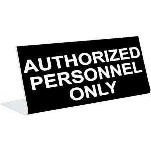 image3quot x 8quot Engraved Tabletop Pedestal Desk Sign  Authorized Personnel ONLY  BlackWhite
