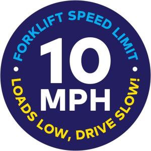 imageForklift Floor Decal Forklift Speed Limit Drive with Caution 11quotForklift Speed Limit 10 Mph Loads Low Drive Slow
