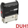imageExcelMark SelfInking Novelty Message Stamp  DUH  Red Ink